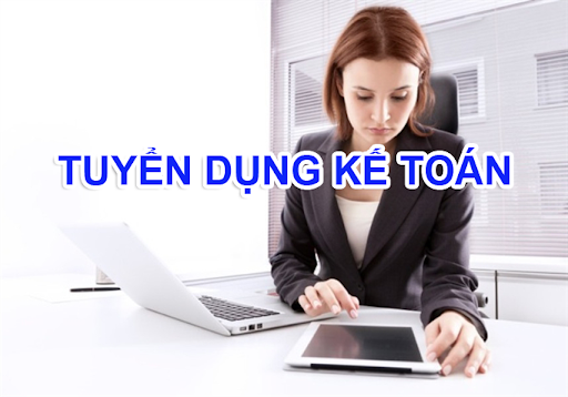 TUYỂN DỤNG KẾ TOÁN 